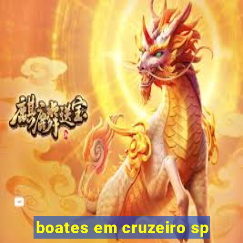 boates em cruzeiro sp